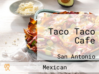 Taco Taco Cafe