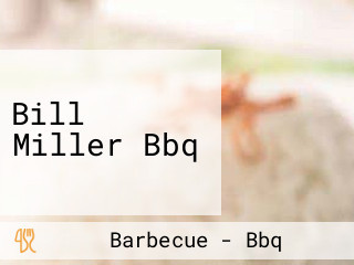 Bill Miller Bbq