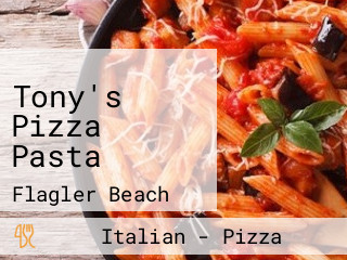 Tony's Pizza Pasta