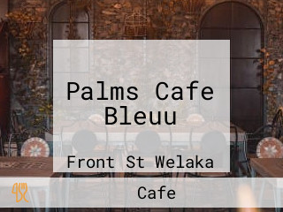 Palms Cafe Bleuu