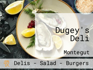 Dugey's Deli