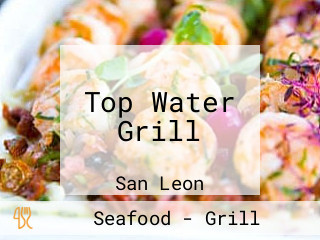 Top Water Grill