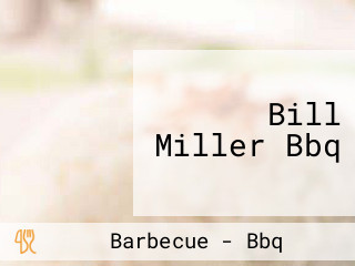 Bill Miller Bbq