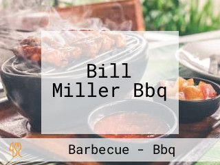 Bill Miller Bbq