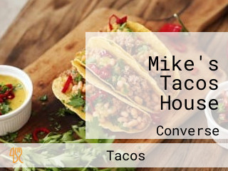 Mike's Tacos House