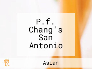 P.f. Chang's San Antonio