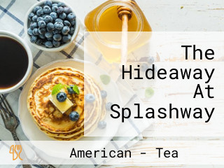 The Hideaway At Splashway