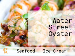 Water Street Oyster