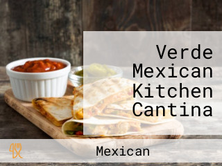 Verde Mexican Kitchen Cantina