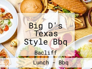 Big D's Texas Style Bbq