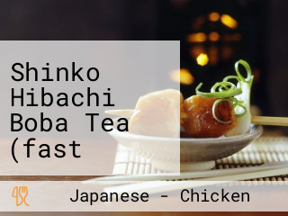 Shinko Hibachi Boba Tea (fast Serve, No Hibachi Show)