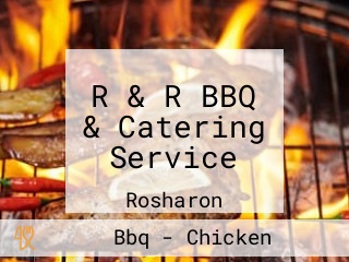 R & R BBQ  & Catering Service