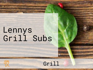 Lennys Grill Subs