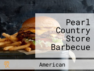 Pearl Country Store Barbecue