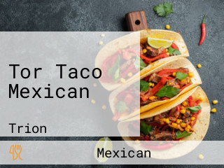 Tor Taco Mexican