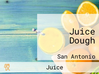 Juice Dough