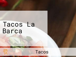 Tacos La Barca