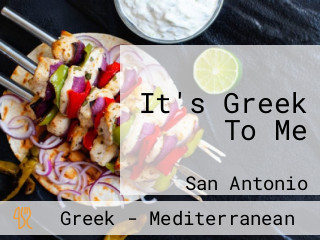 It's Greek To Me