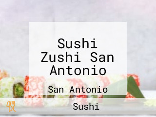 Sushi Zushi San Antonio