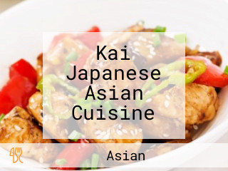 Kai Japanese Asian Cuisine