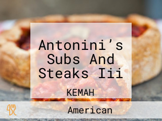 Antonini’s Subs And Steaks Iii