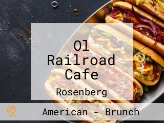 Ol Railroad Cafe