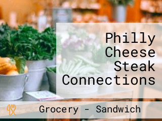 Philly Cheese Steak Connections