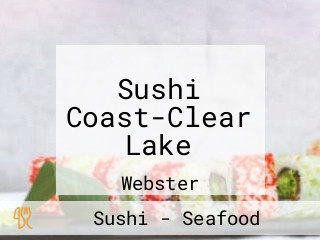 Sushi Coast-Clear Lake