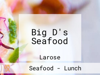 Big D's Seafood