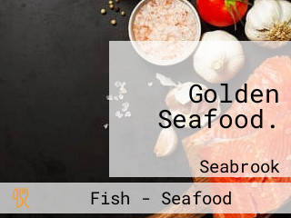 Golden Seafood.