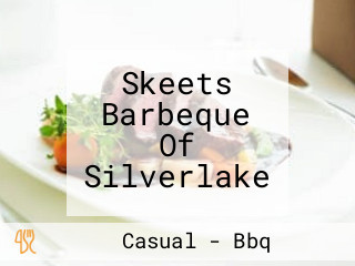 Skeets Barbeque Of Silverlake