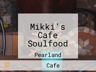 Mikki's Cafe Soulfood