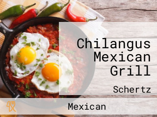 Chilangus Mexican Grill