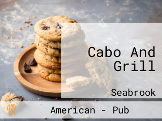 Cabo And Grill