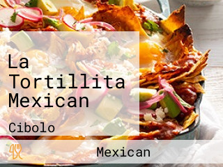 La Tortillita Mexican