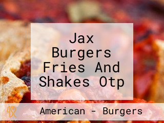 Jax Burgers Fries And Shakes Otp