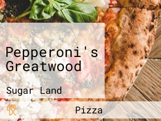 Pepperoni's Greatwood