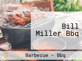 Bill Miller Bbq