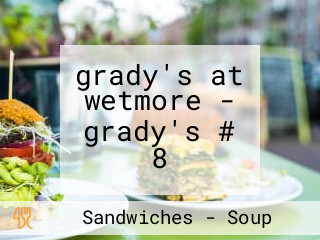 grady's at wetmore - grady's # 8