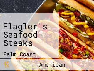 Flagler's Seafood Steaks