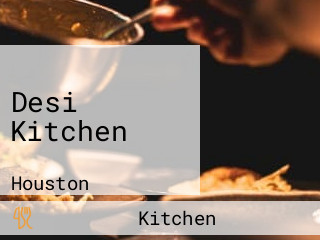 Desi Kitchen