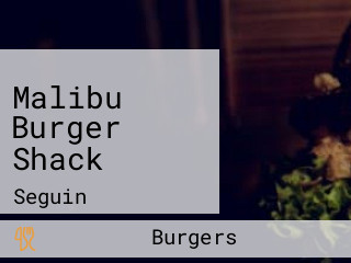 Malibu Burger Shack