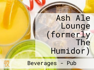 Ash Ale Lounge (formerly The Humidor)