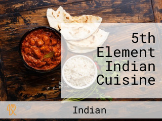 5th Element Indian Cuisine