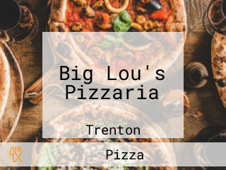 Big Lou's Pizzaria