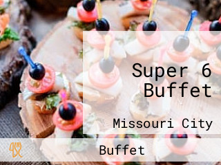 Super 6 Buffet