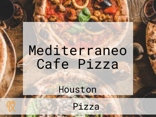 Mediterraneo Cafe Pizza