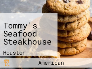 Tommy's Seafood Steakhouse