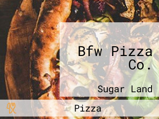 Bfw Pizza Co.