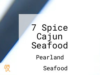 7 Spice Cajun Seafood